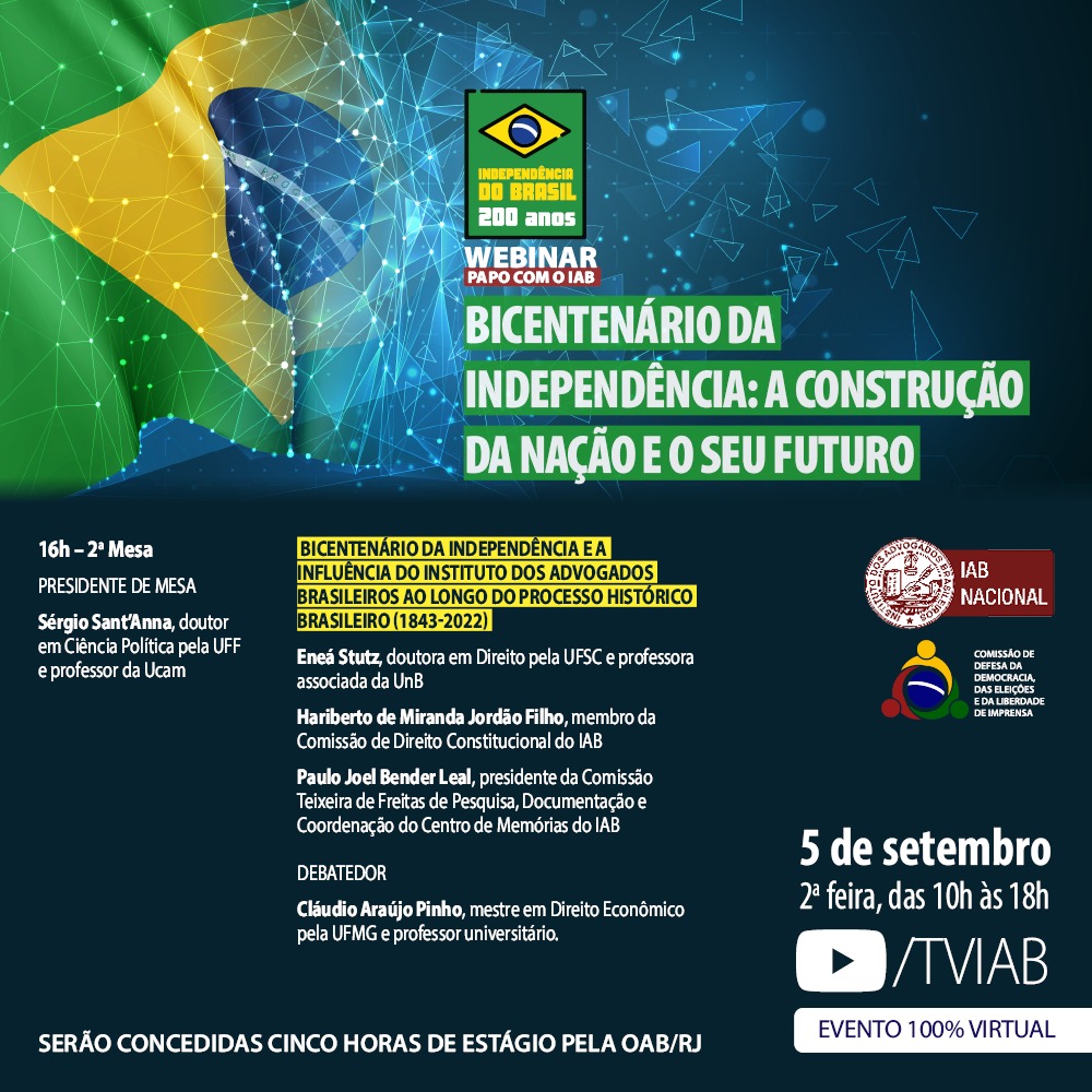 Webinar-Papo com o IAB] Bicentenário da Independência: A Construção da  Nação e o seu futuro - IAB