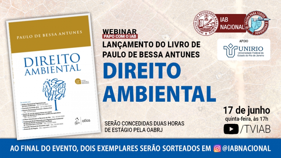 Paulo de Bessa Antunes lança o livro Direito Ambiental, no canal TVIAB, nesta quinta
