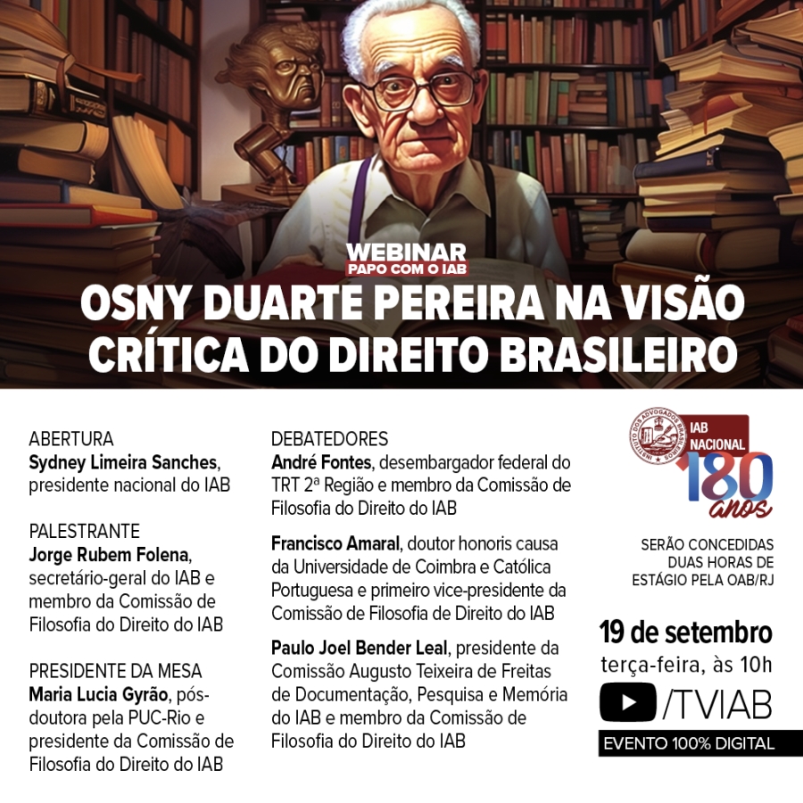 IAB | Webinar Papo com o IAB - OSNY DUARTE PEREIRA visão crítica do Direito Brasileiro