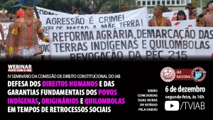 Card com fundo preto. Na parte de cima, uma imagem de manifestação de índios na Praça dos Três Poderes, em Brasília, onde se lê em uma faixa: &quot;Reforma agrária, demarcação das terras indígenas e quilombolas. Revogação da PEC 215&quot;.  Na parte de baixo, do lado esquerdo, o título do evento. Do lado direito, todas as informações sobre data e hora de realização e horas de estágio concedidas, além da logomarca do Instituto dos Advogados Brasileiros com o selo da campanha &#039;Vacina para todos é prioridade&#039;.