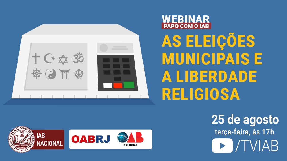 Descrição da imagem: fundo azul, tendo no alto, à esquerda, o desenho de uma urna eletrônica em cujo visor estão os símbolos de diversas religiões. No alto, à direita, o título do evento em amarelo. Embaixo, à esquerda, está o logo do IAB nas cores verm